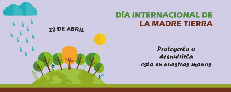 Abril 22 - Día Int.de la Madre Tierra 2023