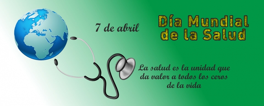 Abril 7 - Día mundial de la salud
