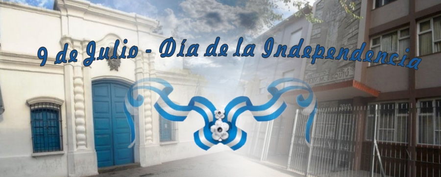 Julio 9 - Día de la Independencia 2022