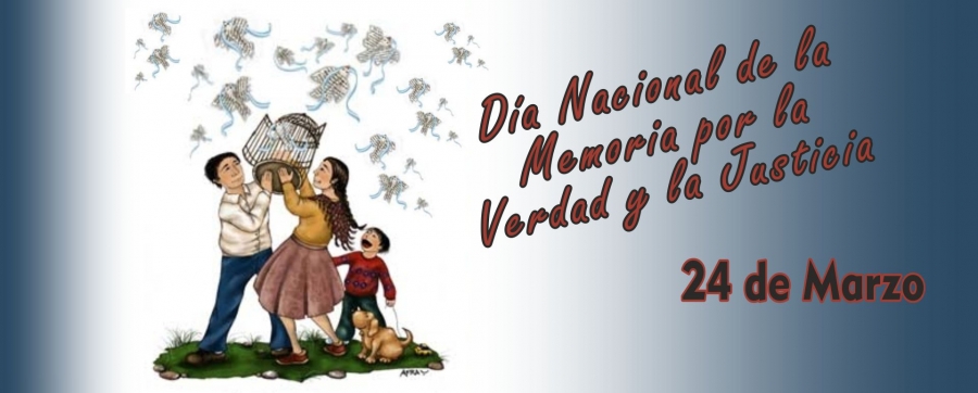 Marzo 24 - Día Nacional por la Memoria