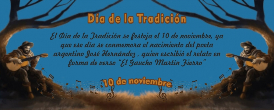 Noviembre 10 - Día de la Tradición